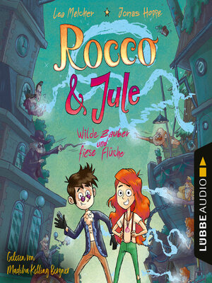 cover image of Rocco und Jule--Wilde Zauber und fiese Flüche